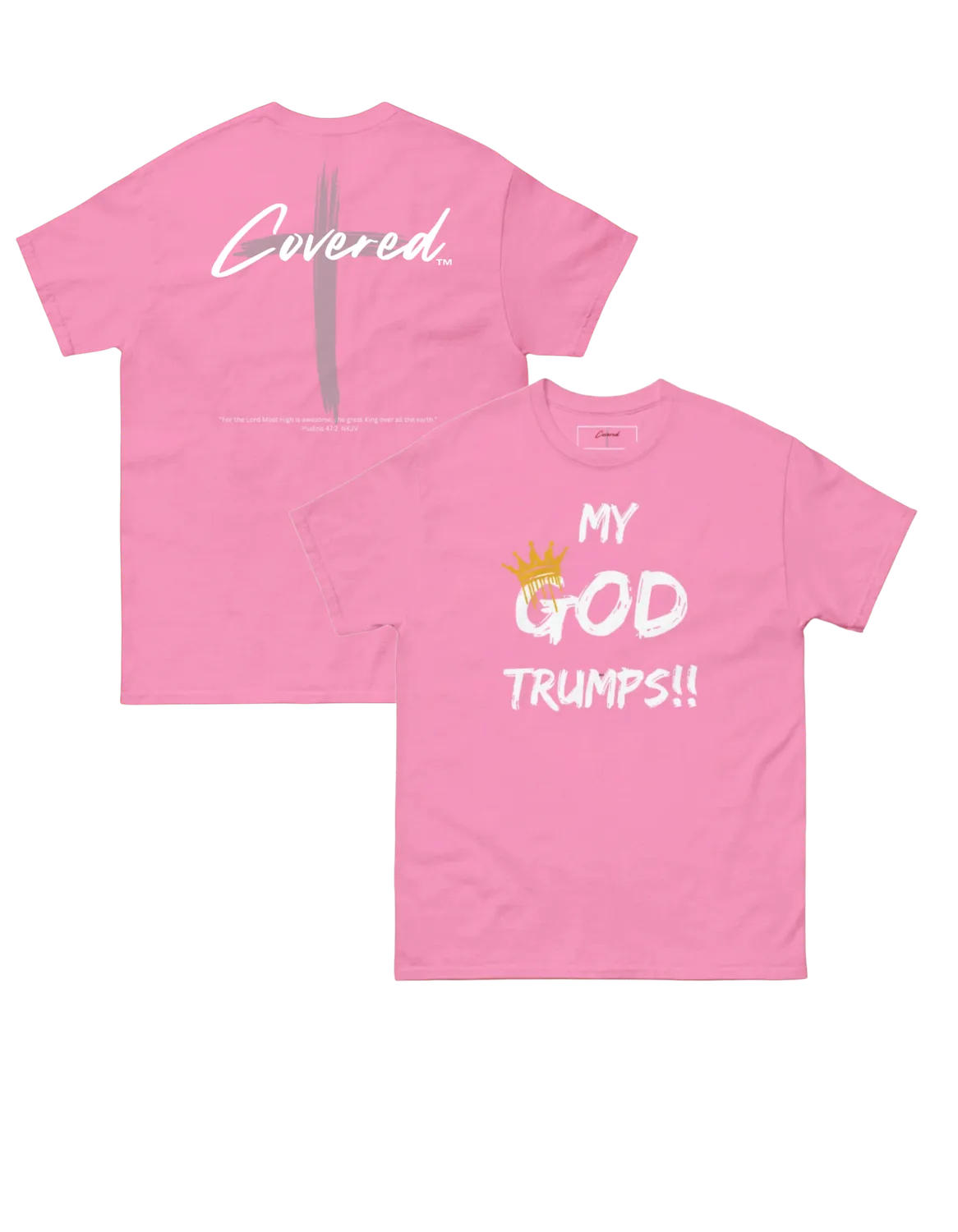 Covered My God Trumps T-Shirt Azalea mit Spruch